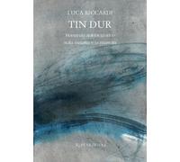 Tin dur. Romanzo autobiografico sulla malattia e la rinascita - 2