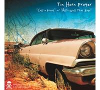 Tin Horn Prayer - Split Single