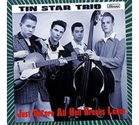 Tin Star Trio Just Before All Hell Breaks Loose (CD)