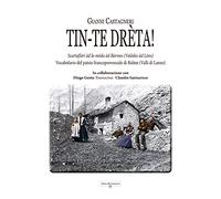 Tin-te drèta! Vocabolario del patois francoprovenzale di Balme (Valli di Lanzo)