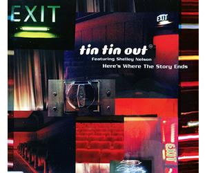 Tin Tin Out - Here'S Where the Story Ends