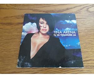 Tina Arena - Tu Es Toujours Là