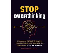 Tina B. Tessina Tina B. Tessina Ph.D. Stop Overthinking (Tascabile)
