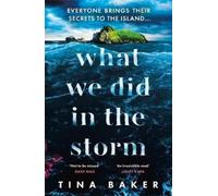 Tina Baker What We Did In The Storm (Tascabile)