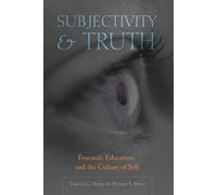 Tina Besley Michael A. Peters Subjectivity and Truth (Tascabile) Counterpoints