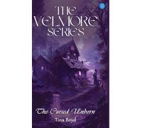Tina Boyd The Velmore Series: The Cursed Unborn (Copertina rigida)