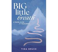 Tina Bruce Big Little Breath (Tascabile)