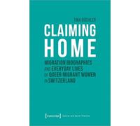 Tina Buchler Claiming Home (Tascabile) Culture and Social Practice