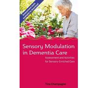 Tina Champagne Sensory Modulation in Dementia Care (Tascabile)