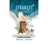 Tina Clarin Sherri Jost Stronger Together (Tascabile) Stronger Together