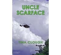 Tina Clough Uncle Scarface (Tascabile)
