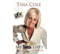 Tina Cole Bob MacKie My Three Lives (hardback) (Copertina rigida)