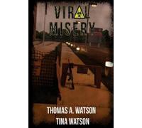 Tina D Watson Viral Misery (Tascabile) Viral Misery