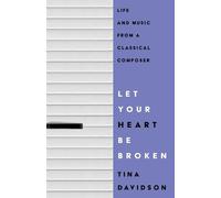 Tina Davidson Let Your Heart Be Broken (Tascabile)