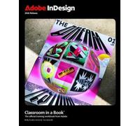 Tina DeJarld Kelly Kordes Adobe InDesign Classroom in a Book 2025 R (Tascabile)