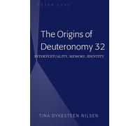 Tina Dykesteen Nilsen The Origins of Deuteronomy 32 (Copertina rigida)