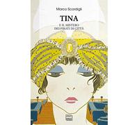 Tina e il mistero dei pirati di città
