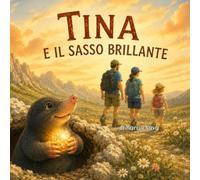 Tina e il sasso brillante