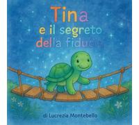 Tina e il segreto della fiducia