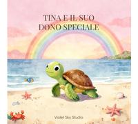 Tina e il suo Dono Speciale