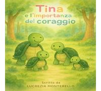 Tina e l’importanza del coraggio