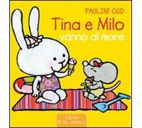 TINA E MILO VANNO AL MARE
