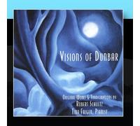 Tina Faigen - Visions of Dunbar: Original Works & Transcriptions by Robert Schultz