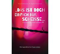Tina Geldmacher Das ist doch einfach nur Scheiße ...um es mal auf de (Tascabile)