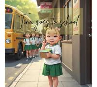 Tina goes to school: Tina's good time in school