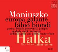 Tina Gorina, Europa Galante & Fabio Biondi - Moniuszko: Halka (4 Act Italian Version)