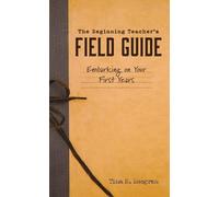 Tina H Boogren Beginning Teacher's Field Guide (Tascabile)
