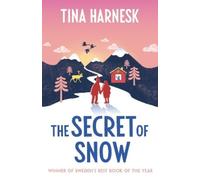 Tina Harnesk The Secret of Snow (Copertina rigida)