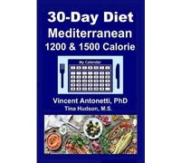 Tina Hudson Vincent Antonetti 30-Day Mediterranean Diet (Tascabile)