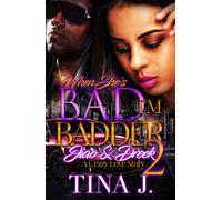 Tina J When She's Bad, I'm Badder 2 (Tascabile)