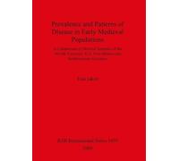 Tina Jakob Prevalence and Patterns of Disease in Early Medieval Popu (Tascabile)