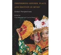 Tina K. Ramnarine Performing Gender, Place, and Emotion in Music (Tascabile)