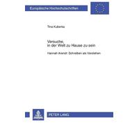 Tina Kuberka Versuche, in der Welt zu Hause zu sein (Tascabile)