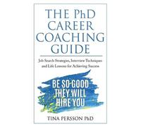 Tina Kv Persson The PhD Career Coaching Guide (Tascabile)