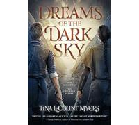Tina LeCount Myers Dreams of the Dark Sky (Copertina rigida)