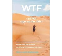 Tina Lund Pehrsson WTF - I Did NOT Sign up for This (Tascabile)