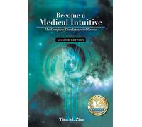 Tina M. Zion Become a Medical Intuitive - Second Edition (Tascabile)