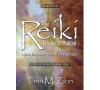 Tina M. Zion The Reiki Teacher's Manual - Second Edition (Tascabile)