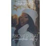 Tina Martin Snowed in at Shenandoah Valley (Tascabile)