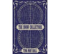 Tina May Hall The Snow Collectors (Tascabile)