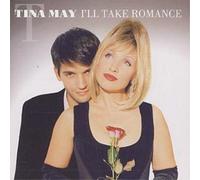 Tina May I'll Take Romance (CD) Album