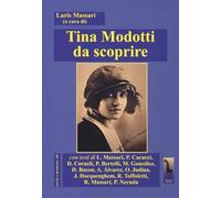 Tina Modotti da scoprire