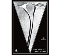 Tina Modotti. Fotografia - ABSCONDITA