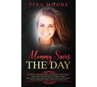 Tina Moore Mommy Saves the Day (Tascabile)