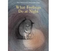 Tina Oziewicz What Feelings Do at Night (Copertina rigida)