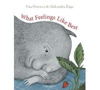 Tina Oziewicz What Feelings Like Best (Copertina rigida)